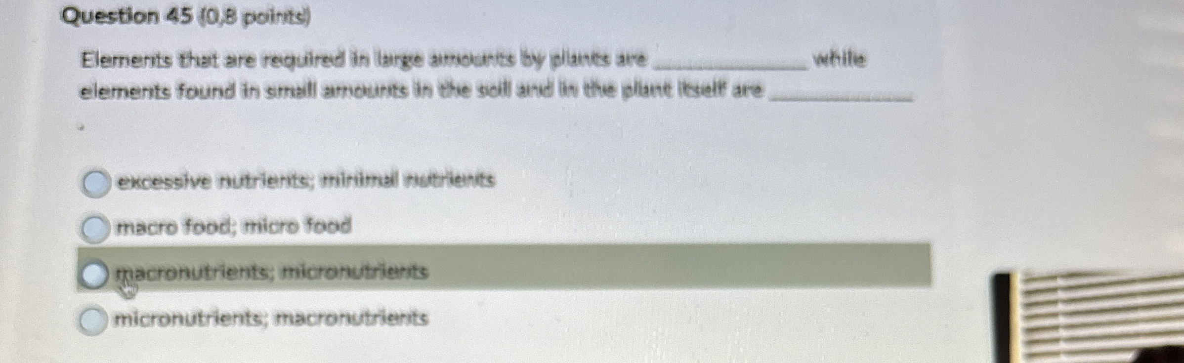 Question 4 5 ( 0 , 8 points ) Elements that are