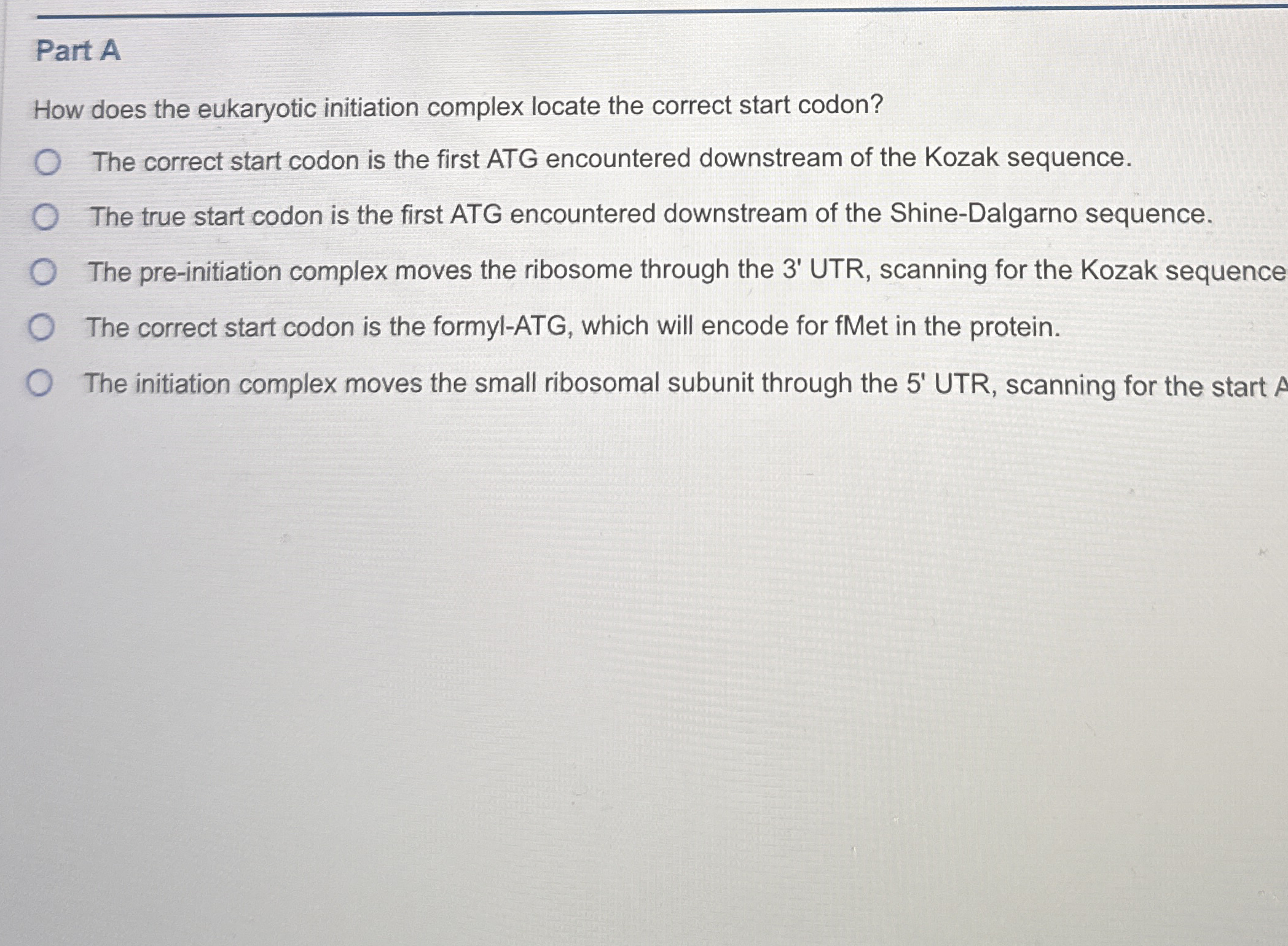Part A How does the eukaryotic initiation complex