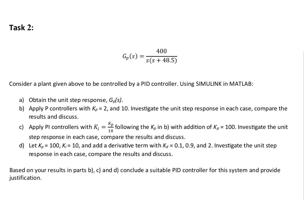 Task 2 : G p ( s ) = 4 0 0 s ( s + 4 8 . 5 )