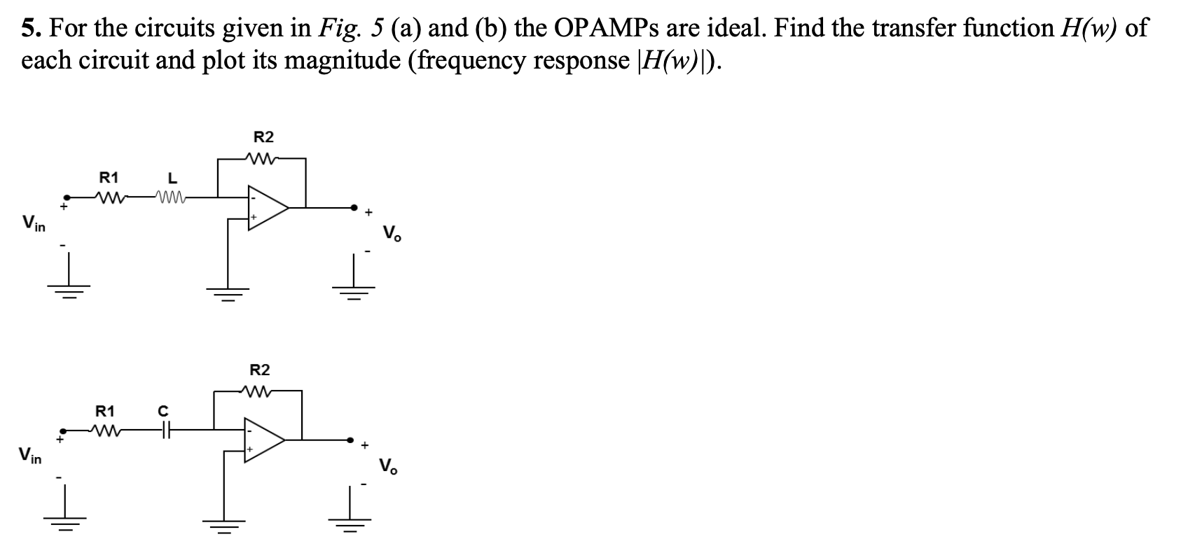 solve clearly. For the circuits given in Fig. 5 (