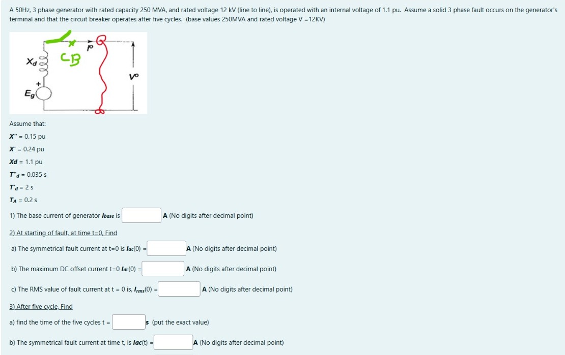 A 5 0 Hz , 3 V = 1 2 KV x ^ ( ' ' ) = 0 . 1 5 pu