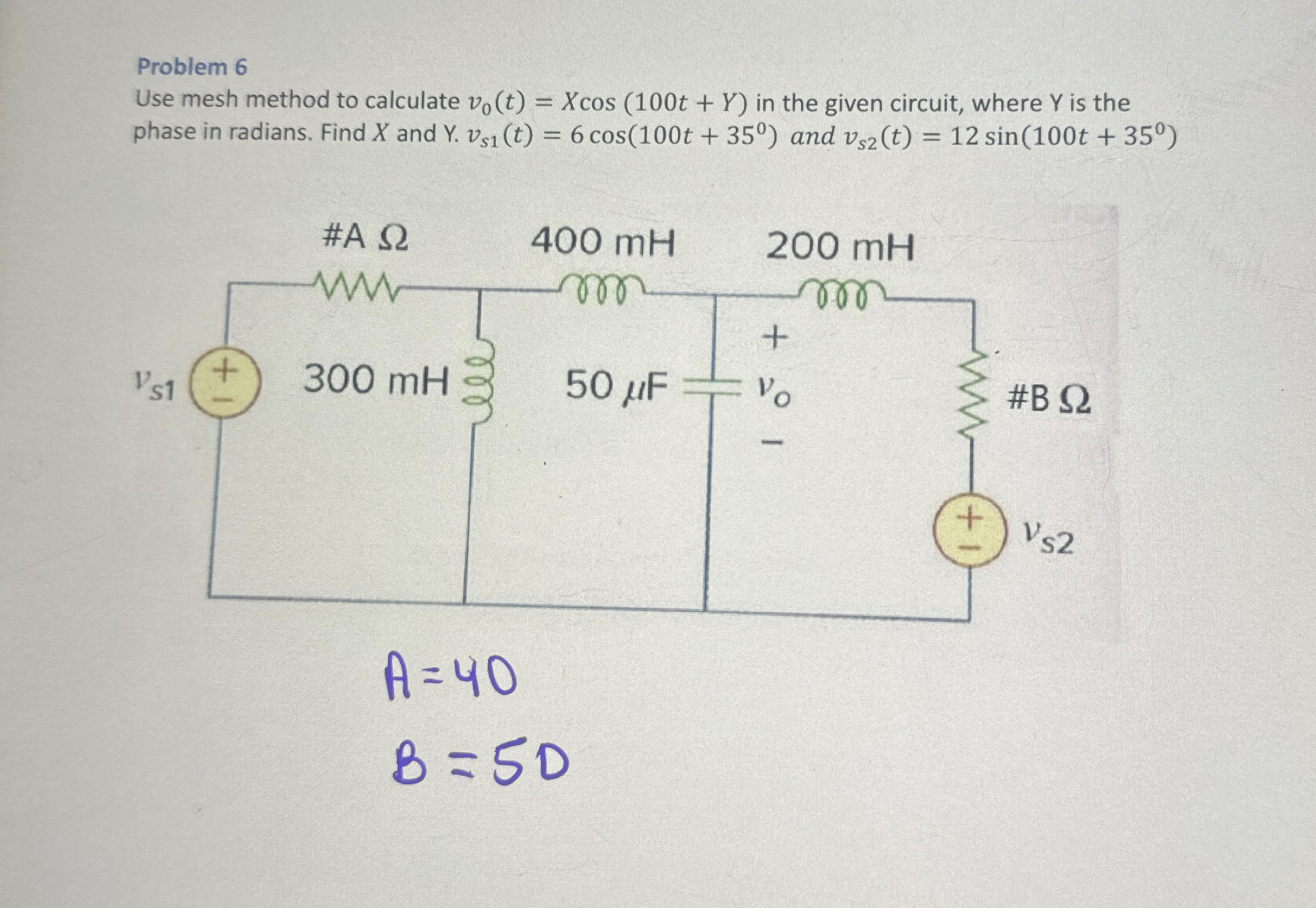 Problem 6 Use mesh method to calculate v 0 ( t )