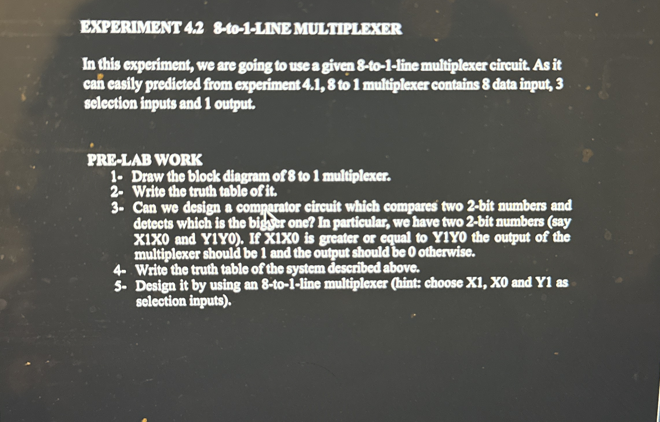 In this experiment, we are going to usea given 8