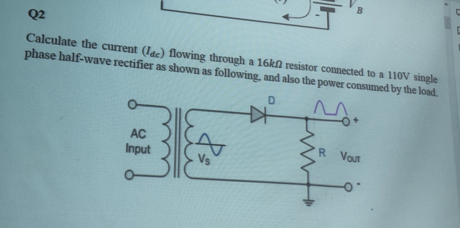 Q 2 Calculate the current ( I d c ) flowing