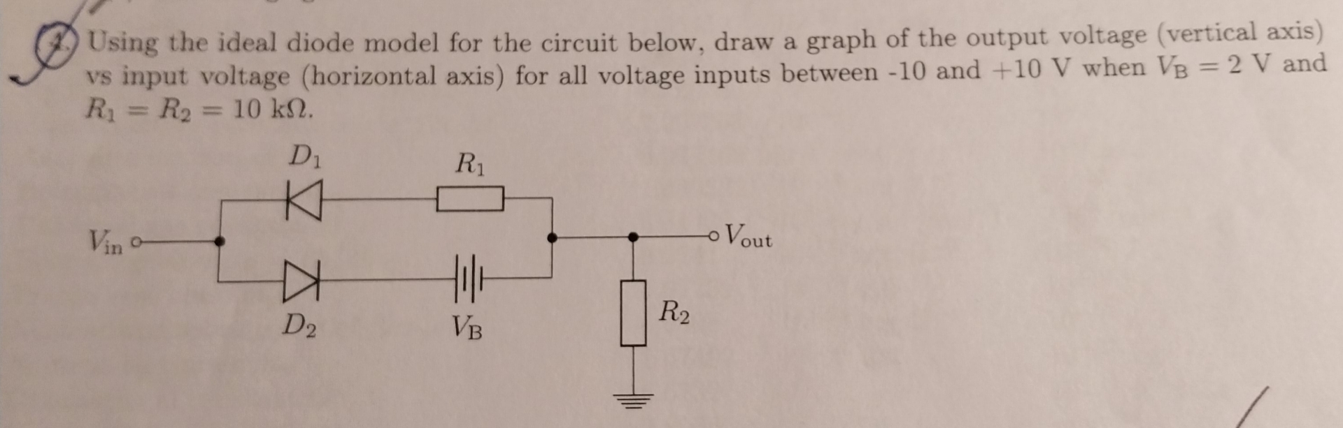 ( 2 . ) Using the ideal diode model for the