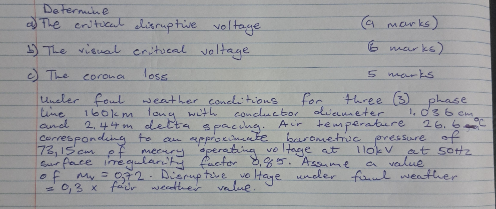 Determine a ) The critical disruptive voltage ( a