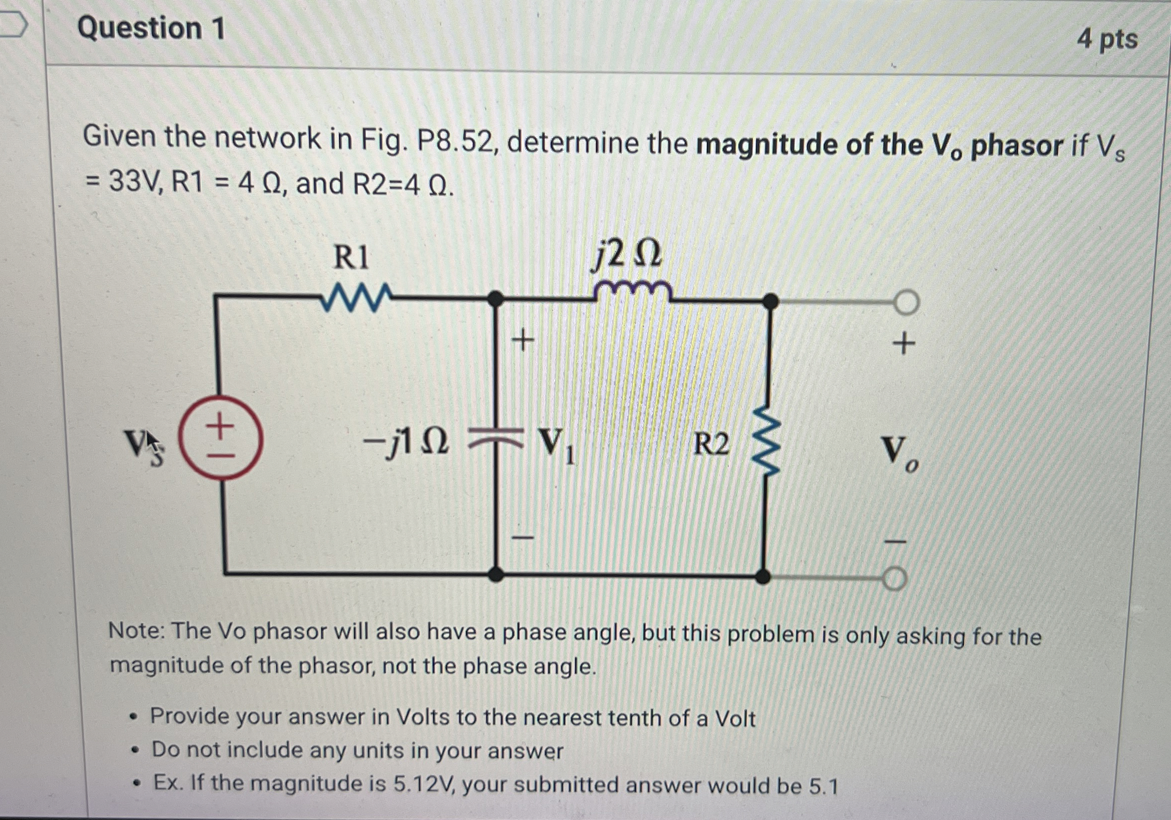 Question 1 4 pts Given the network in Fig. P 8 .