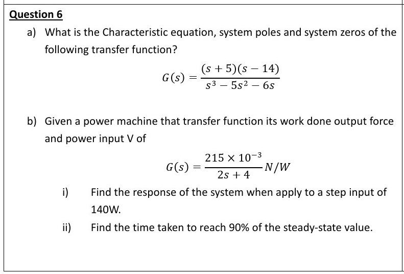 Question 6 a ) What is the Characteristic