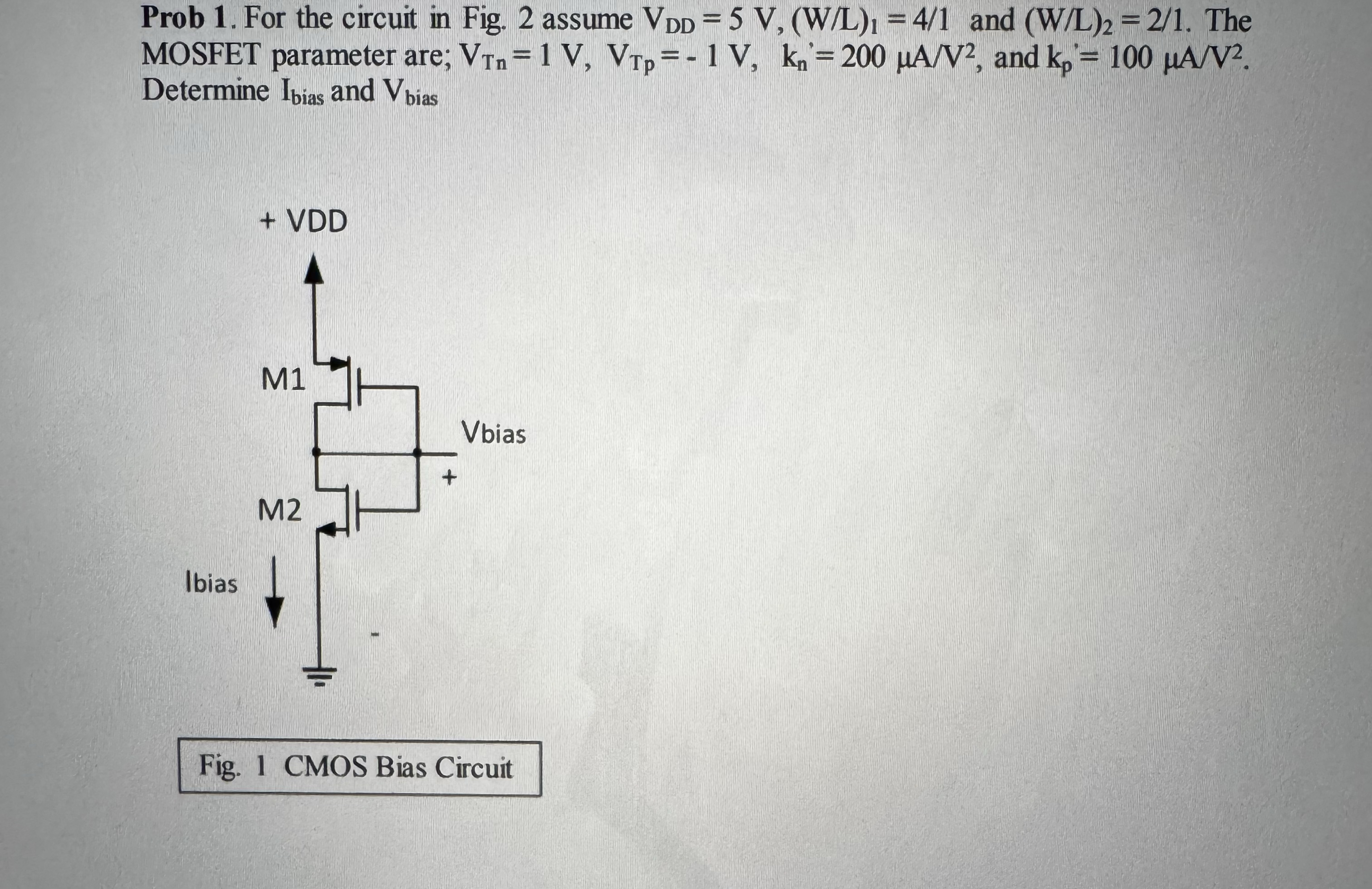 Prob 1 . For the circuit in Fig. 2 assume V D D =