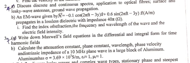a ) Discuss discrete and continuous spectra,