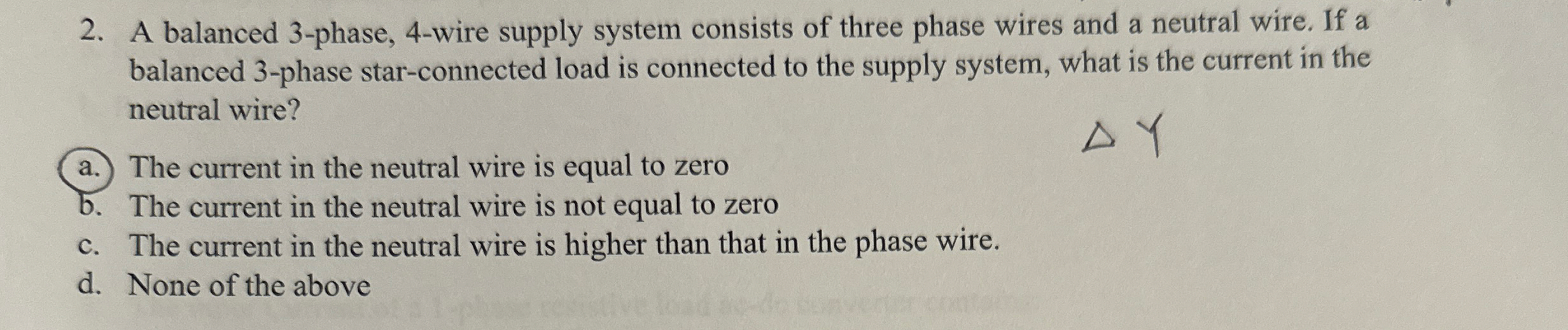 A balanced 3 - phase, 4 - wire supply system