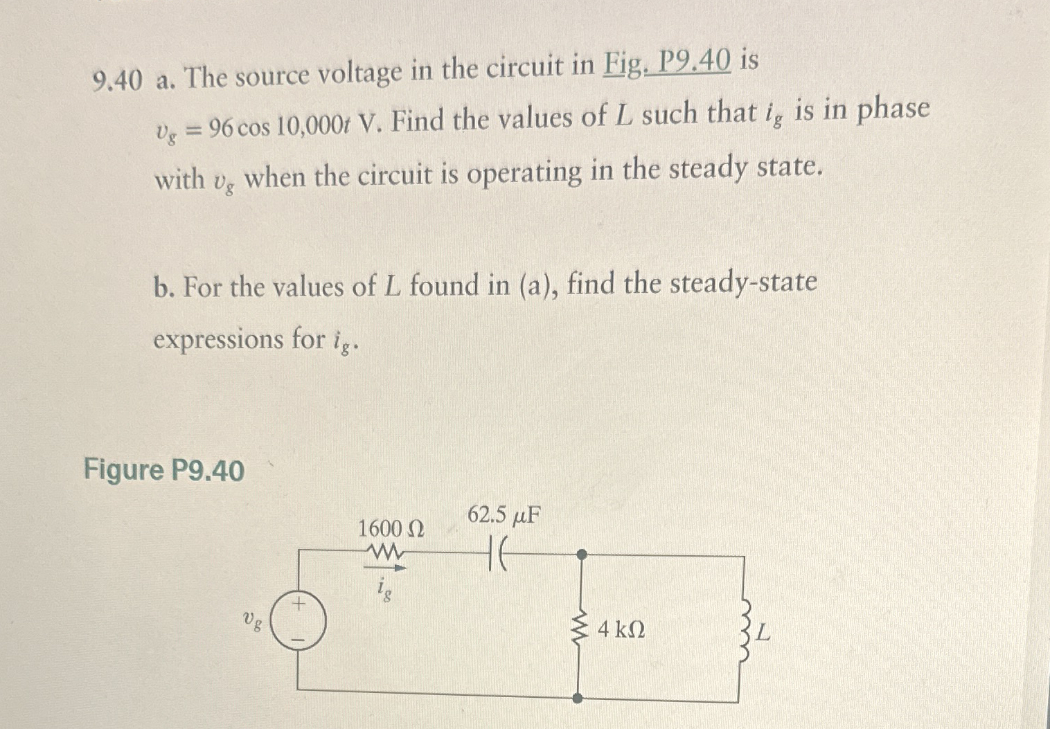 9 . 4 0 a . The source voltage in the circuit in