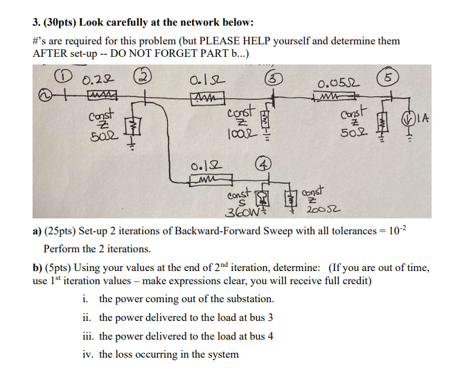3 . ( 3 0 pts ) Look carefully at the network