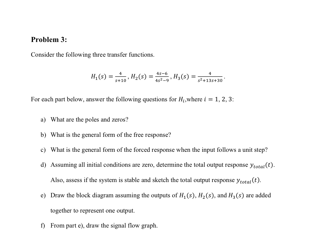Problem 3 : Consider the following three transfer