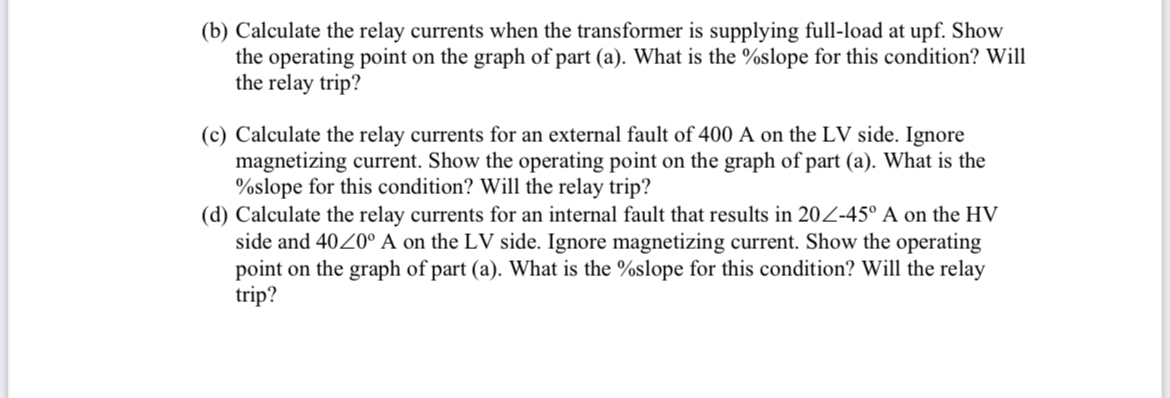 Question 2 1 - phase Transformer Differential