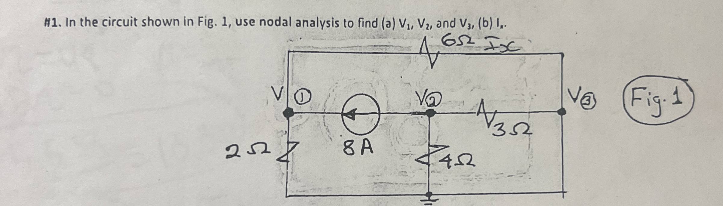 H 1 . In the circuit shown in Fig. 1 , use nodal