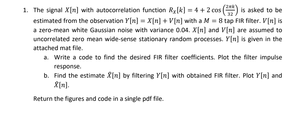 The signal x [ n ] with autocorrelation function