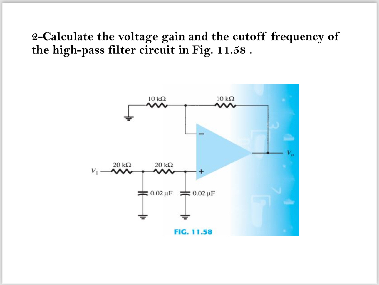 2 - Calculate the voltage gain and the cutoff