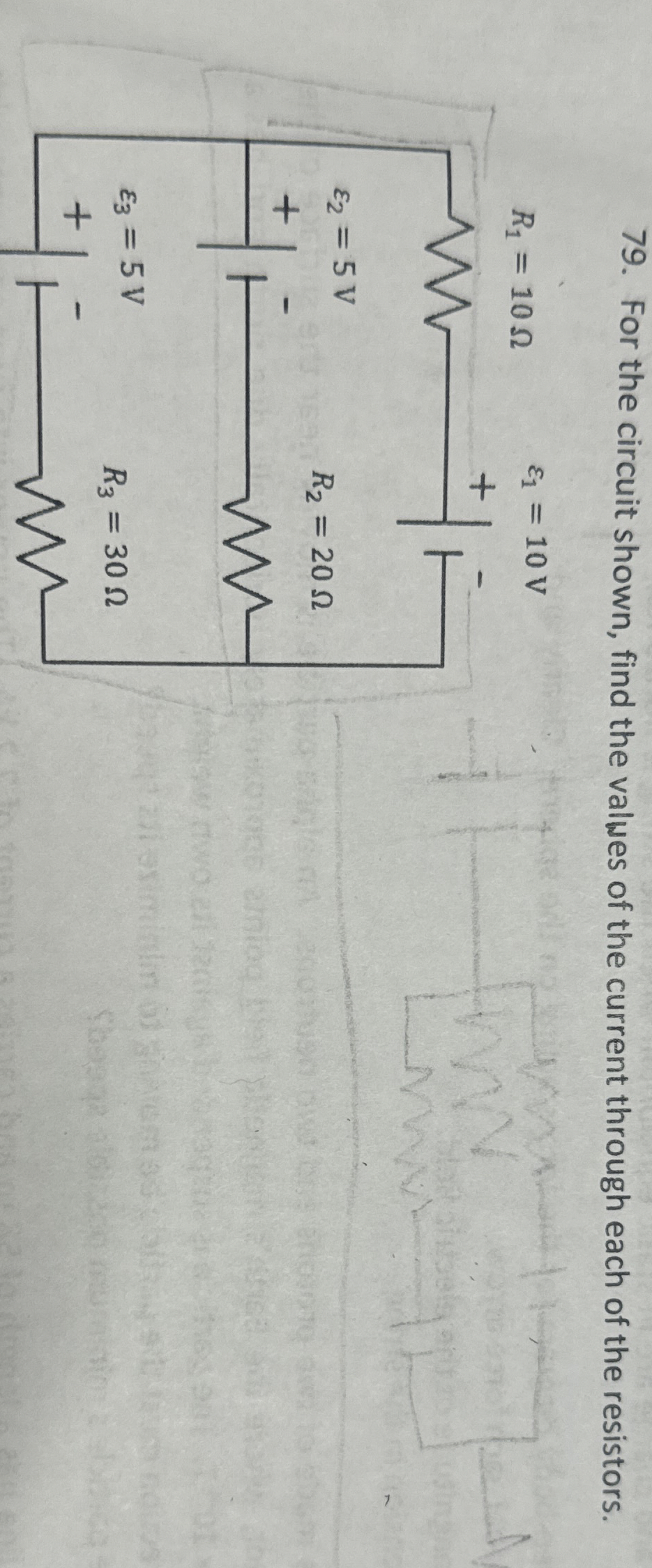 For the circuit shown, find the valwes of the