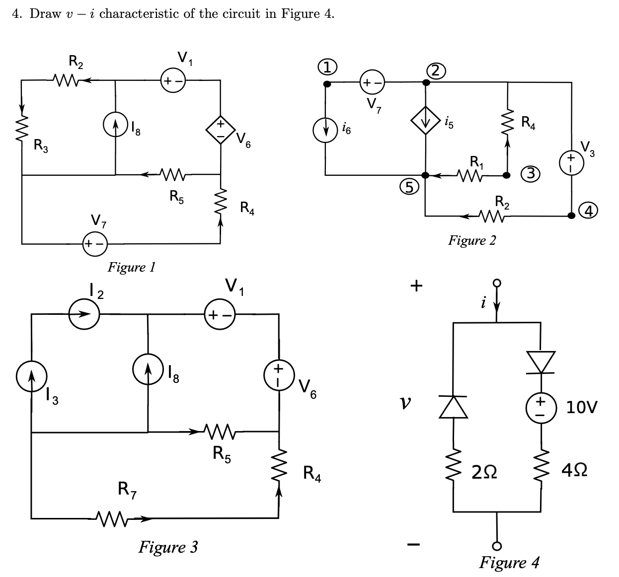 4 . Draw \ ( v - i \ ) characteristic of the