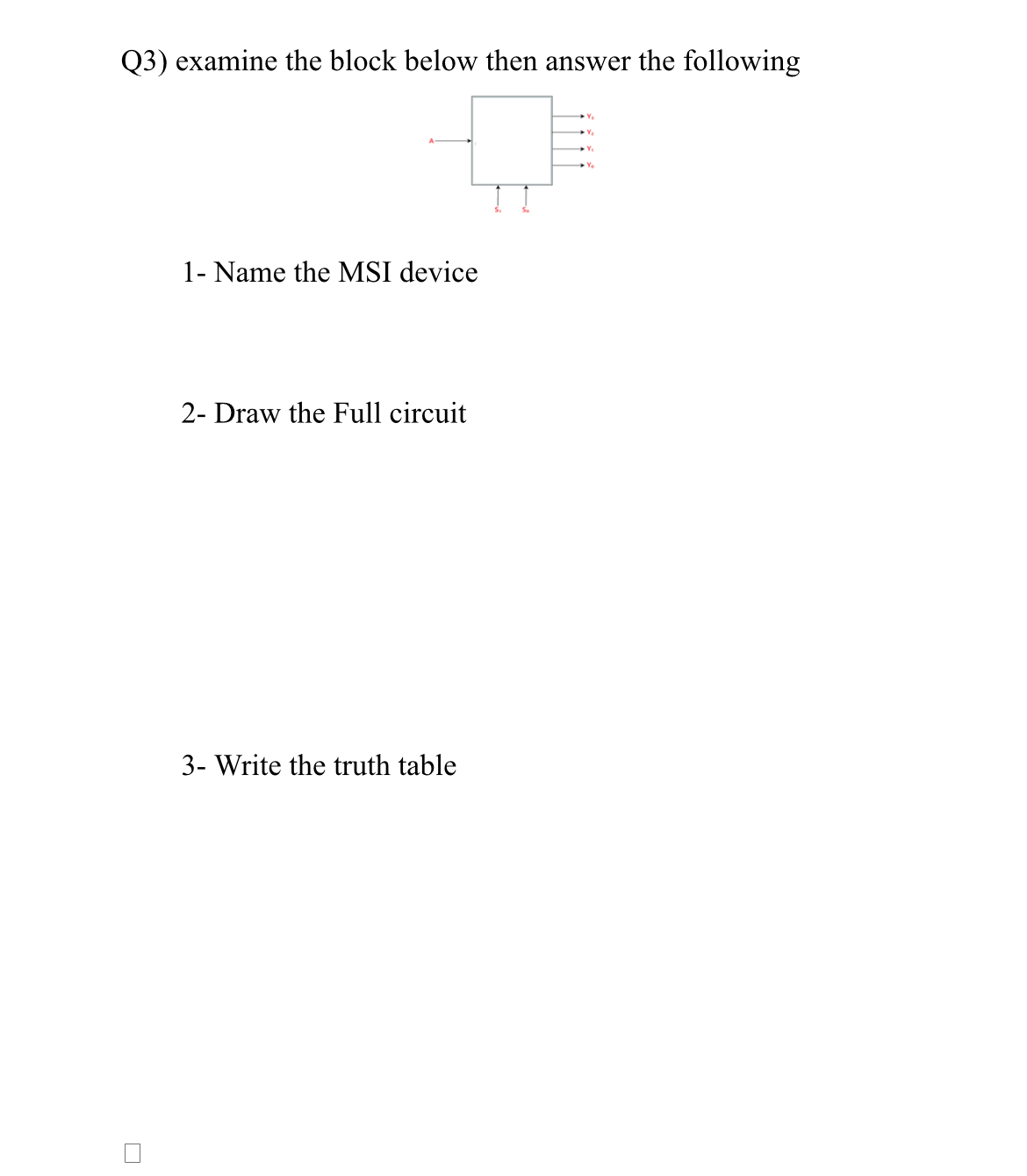 Q 3 ) examine the block below then answer the