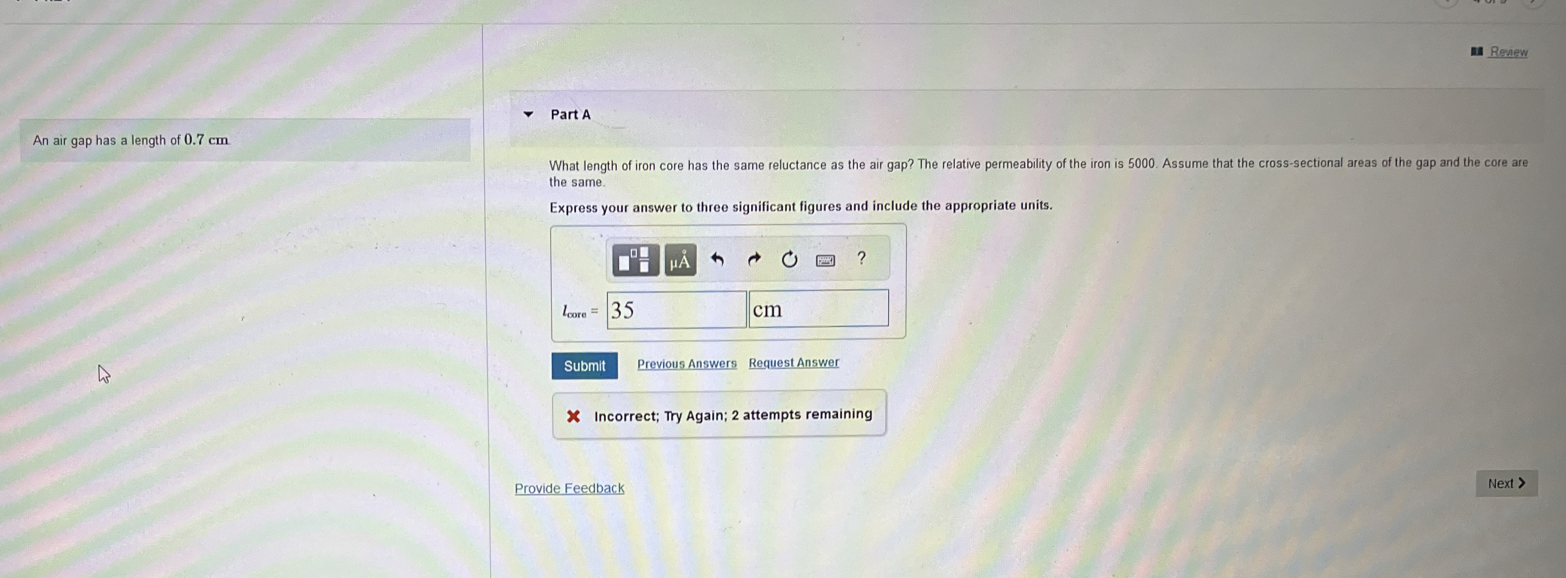 An air gap has a length of 0 . 7 cm Part A What