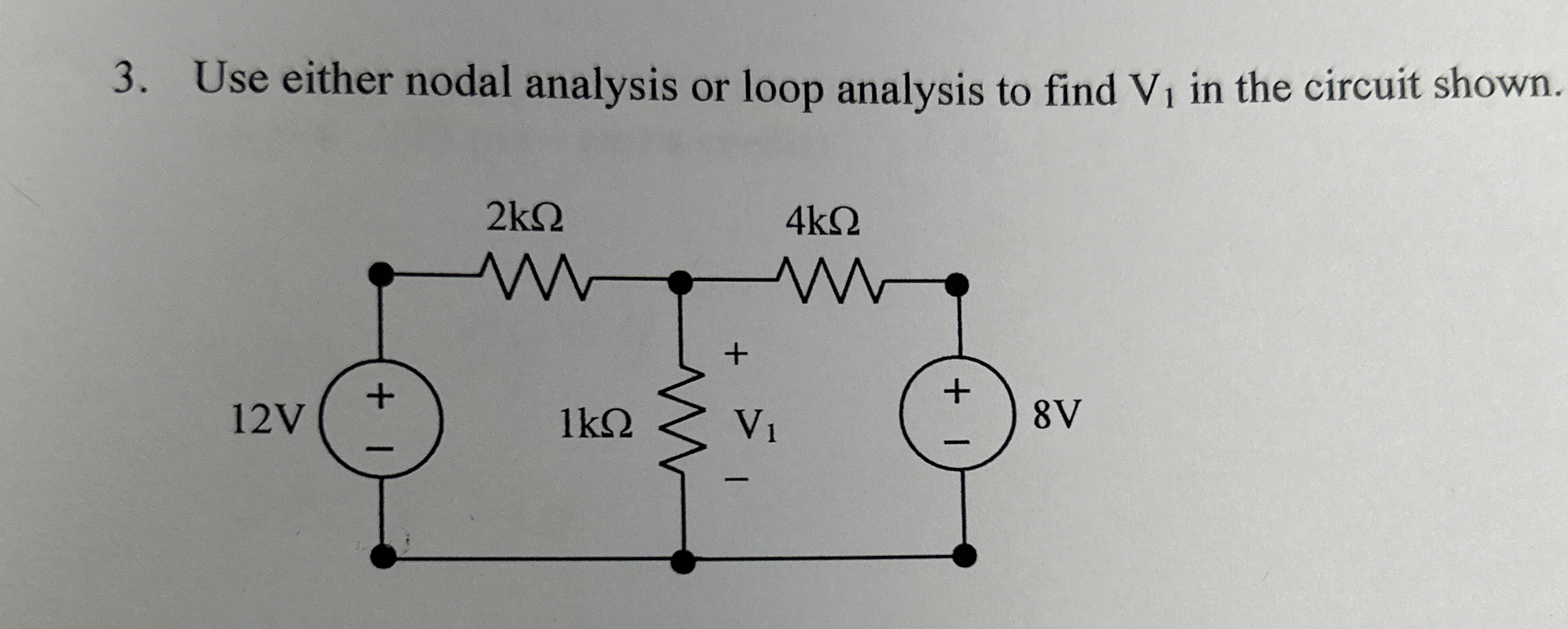 Use either nodal analysis or loop analysis to