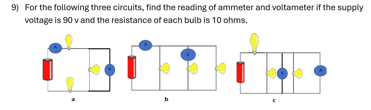 9 ) For the following three circuits, find the