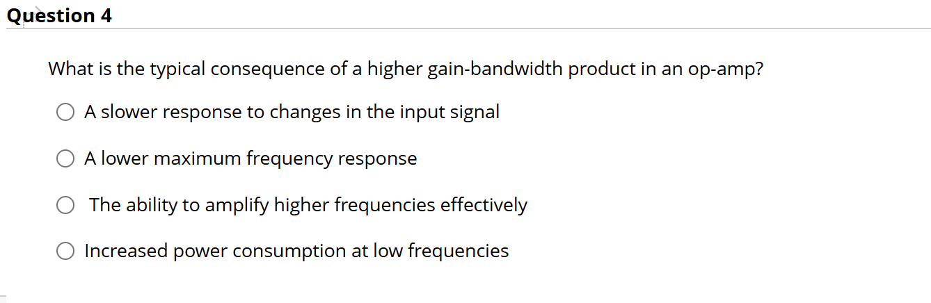 Question 4 What is the typical consequence of a