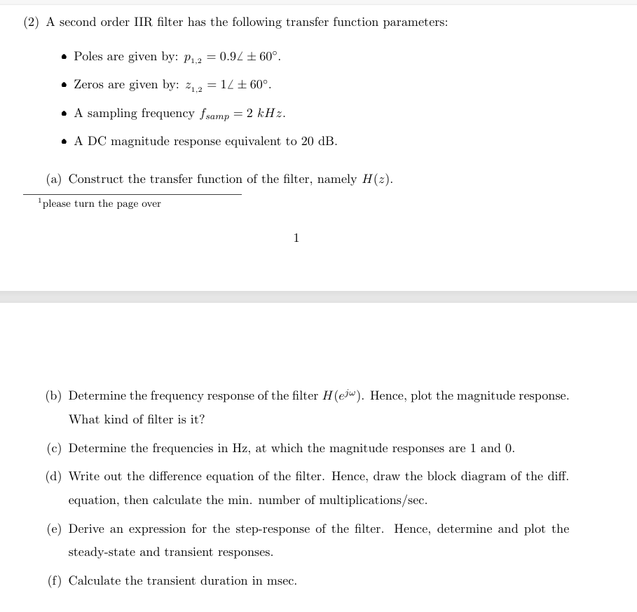 ( 2 ) A second order IIR filter has the following