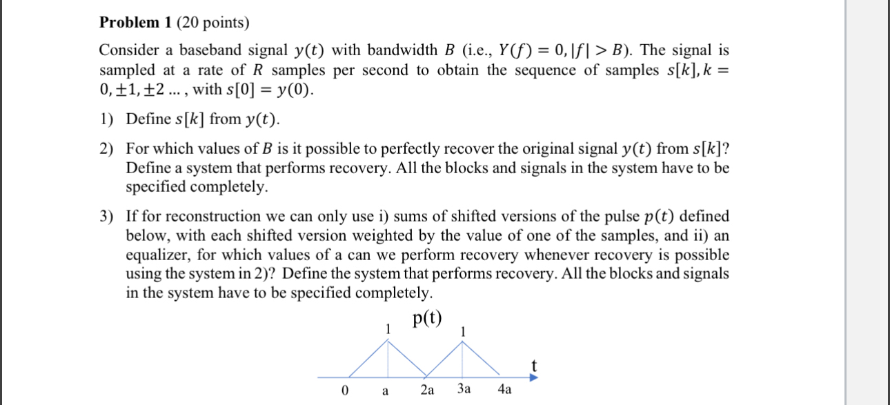 Problem 1 ( 2 0 points ) Consider a baseband