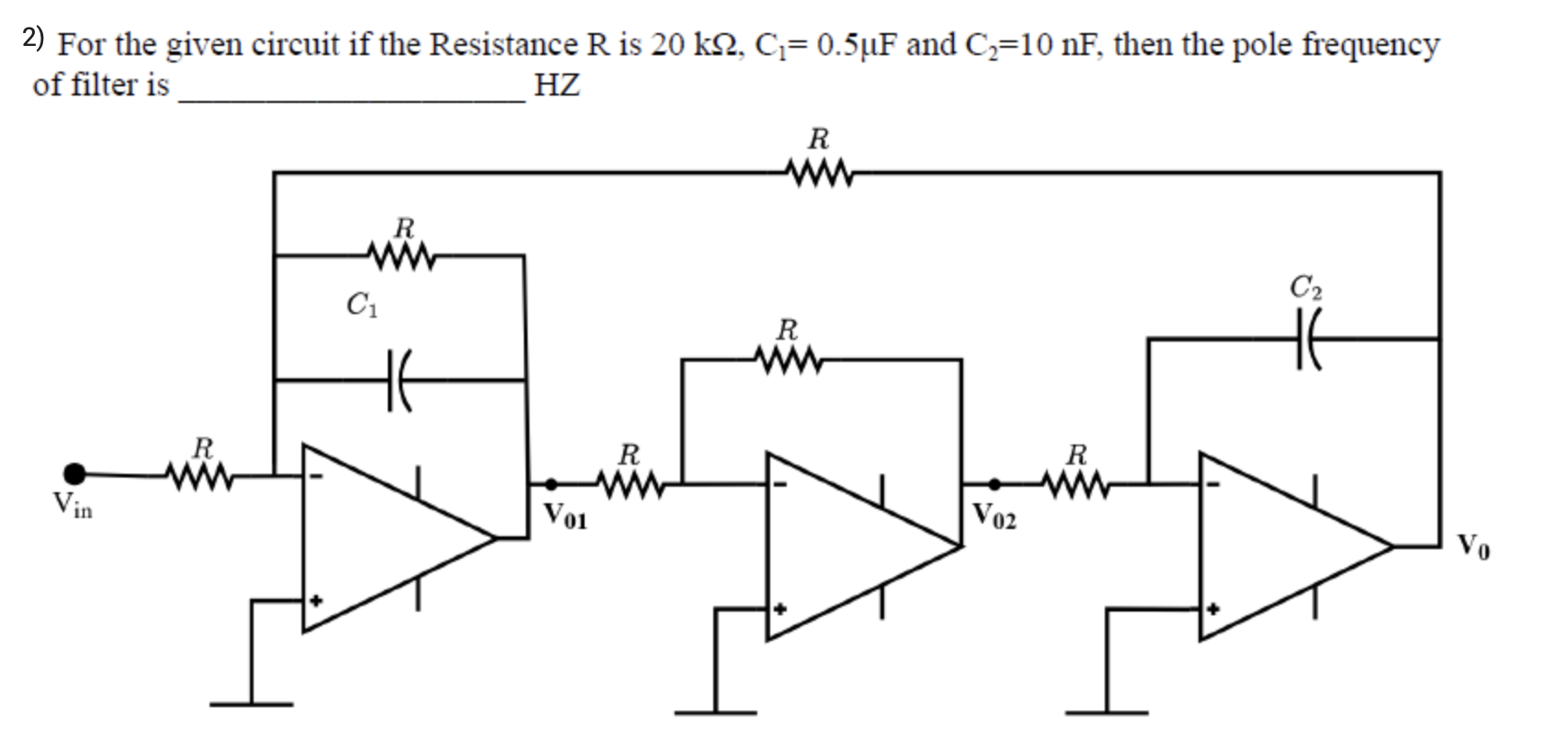 For the given circuit if the Resistance R is 2 0