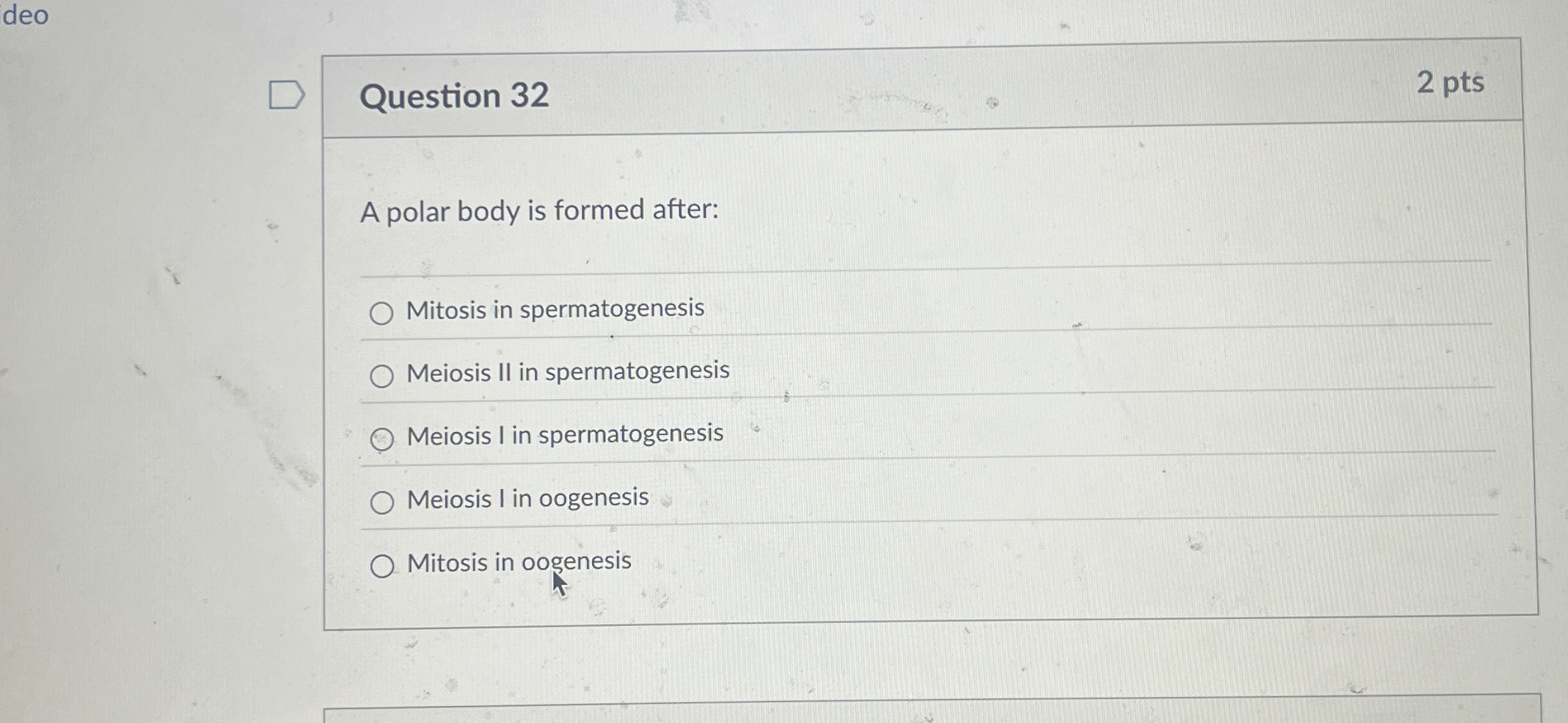 do Question 3 2 2 pts A polar body is formed