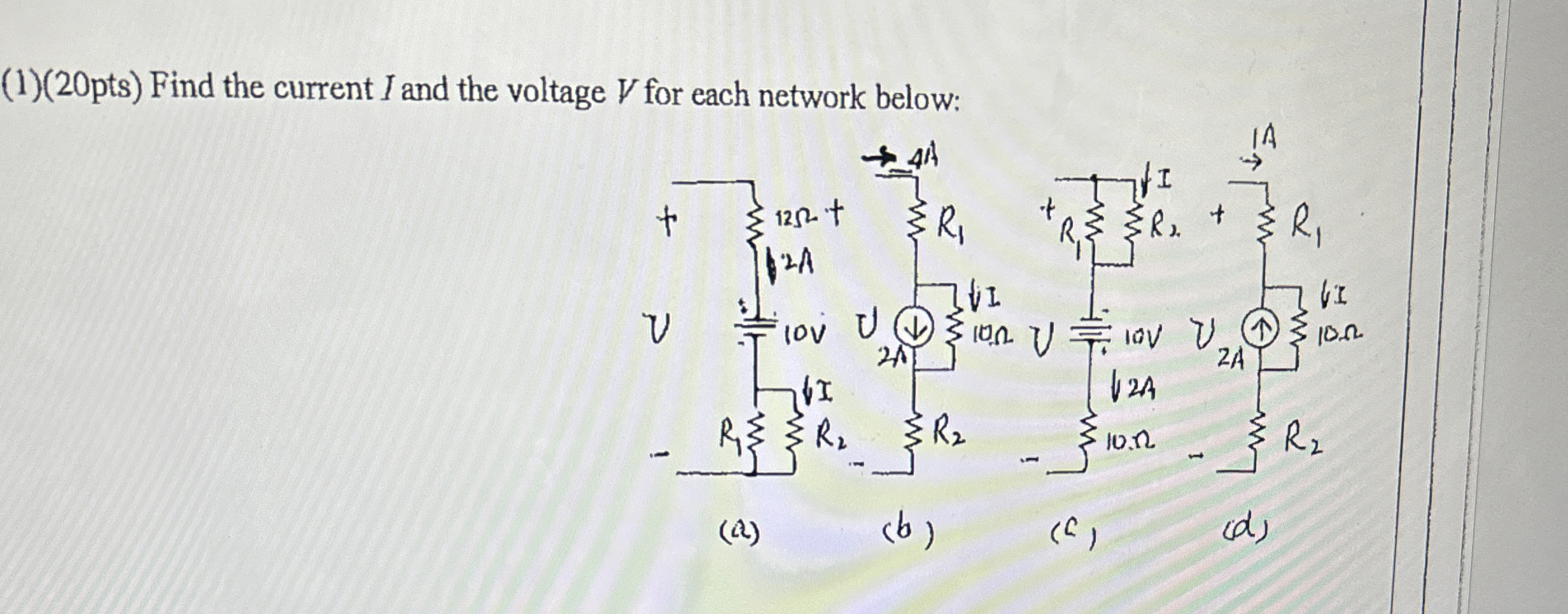( 1 ) ( 2 0 pts ) Find the current I and the