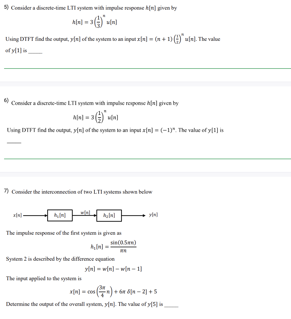 Consider a discrete - time LTI system with