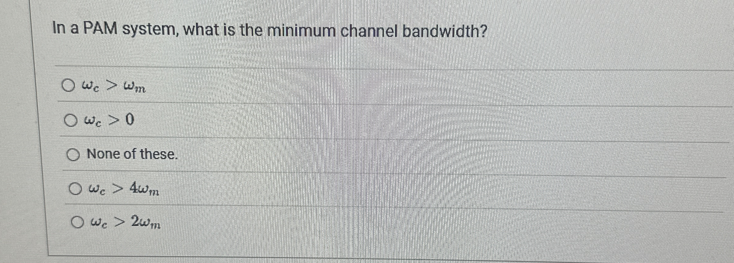 In a PAM system, what is the minimum channel