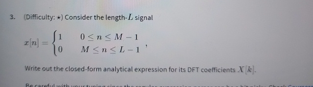 ( Difficulty: x * * * Consider a signal x [ n ]