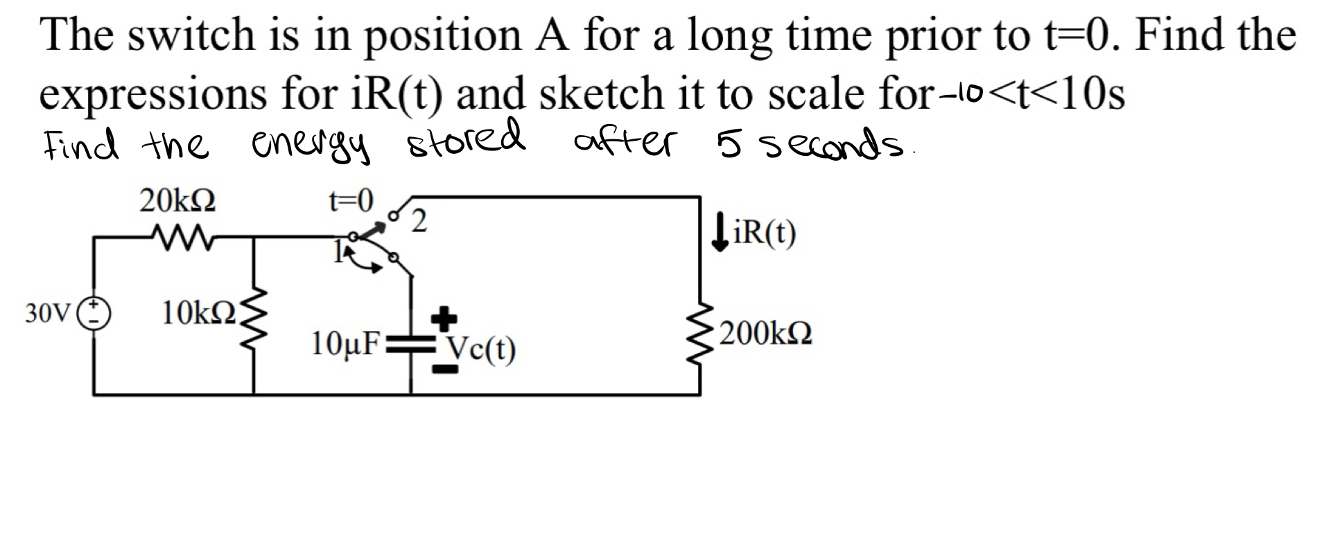 The switch is in position A for a long time prior