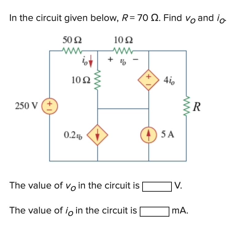 In the circuit given below, R = 7 0 . Find v O