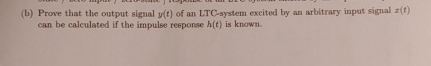 ( b ) Prove that the output signal y ( t ) of an