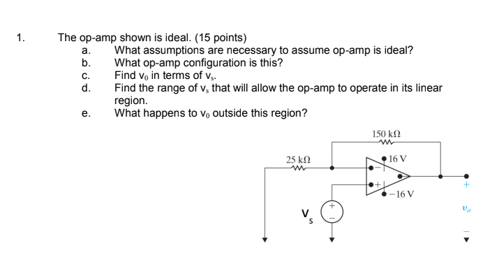 1 . The op - amp shown is ideal. ( 1 5 points ) a