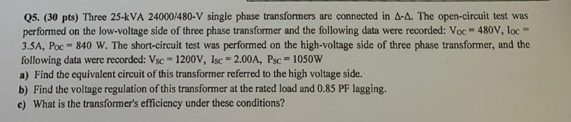 Three 2 5 - kVA 2 4 0 0 0 7 8 0 - V single phase