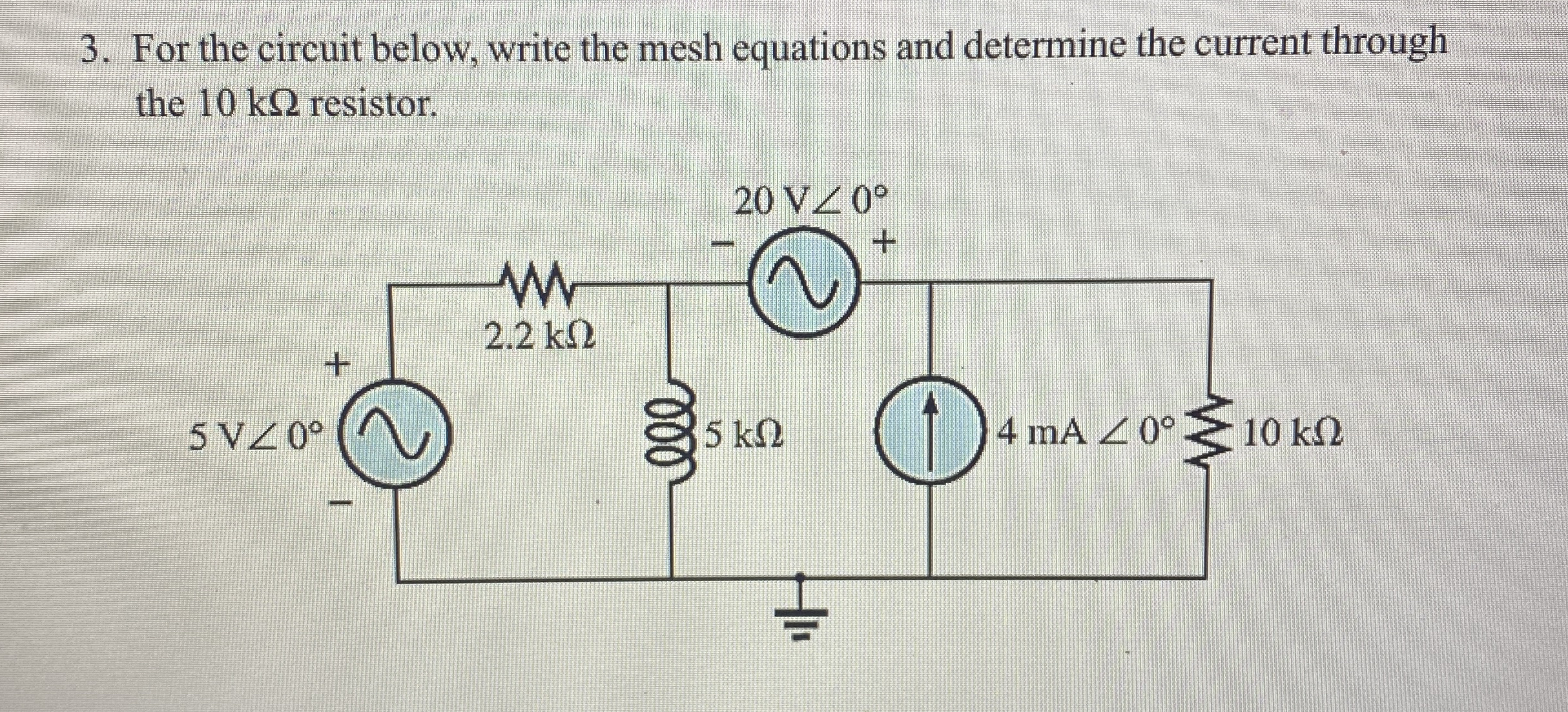 For the circuit below, write the mesh equations