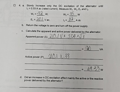 a . Slowly increase only the DC excitation of the