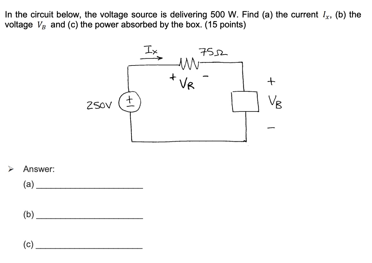 In the circuit below, the voltage source is