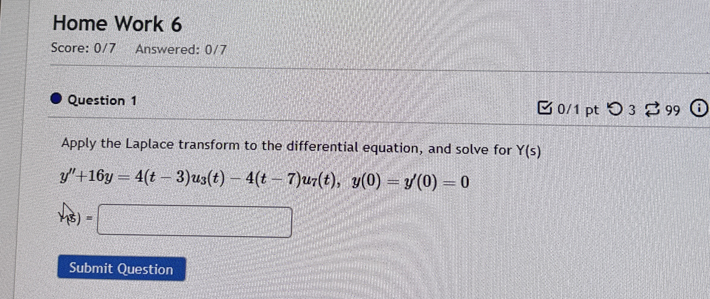Home Work 6 Score: 0 / 7 Answered: 0 / 7 Question