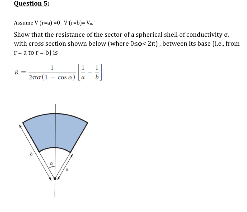 Question 5 : Assume V ( r = a )