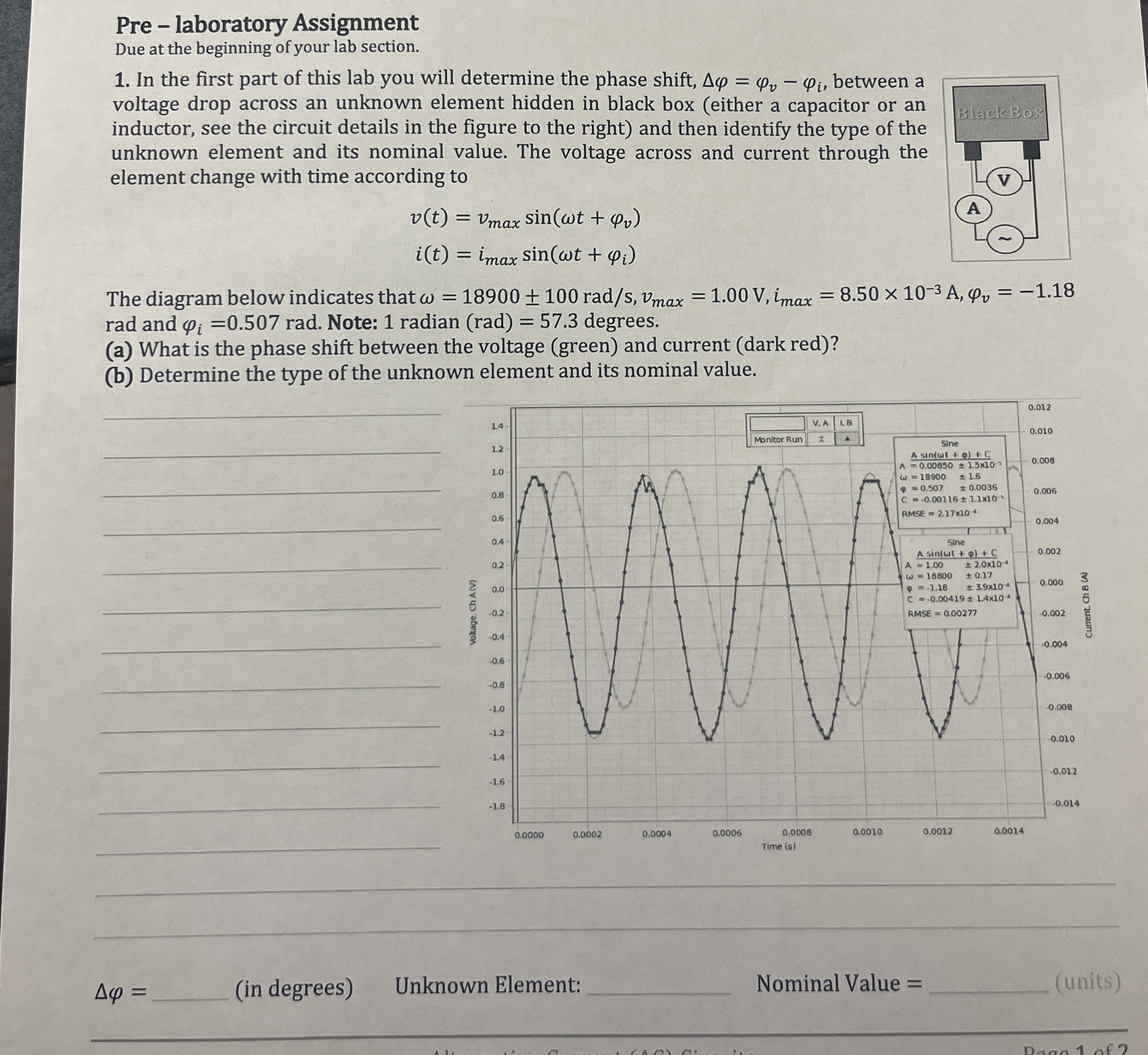 Pre - laboratory Assignment Due at the beginning