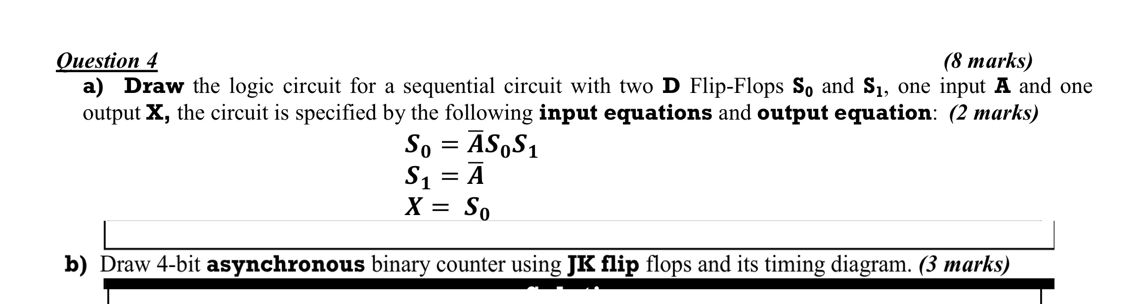 Question 4 aD Flip - Flops S _ ( 0 ) and S _ ( 1