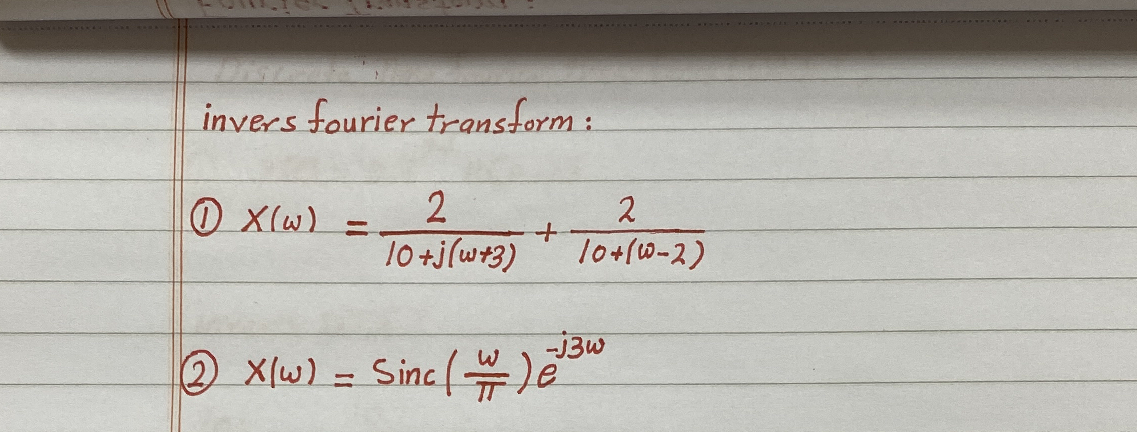 invers fourier transform: ( 1 ) x ( ) = 2 1 0 + j